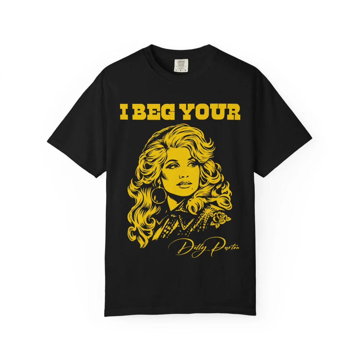 I Beg Your Parton Tee